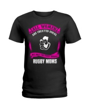 Mother Only The Finest Become Rugby Moms Ladies T-Shirt tile