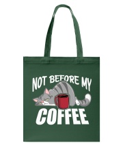 Coffee Not Before My Coffee 10 Tote Bag tile