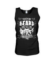 Beard Touch My Beard And Tell Me I'm Pretty 1 Unisex Tank tile