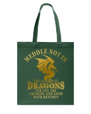 Dragon Not Meddle In The Affairs Of Dragons Tote Bag tile