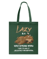 Sloth Selective Participation Tote Bag tile