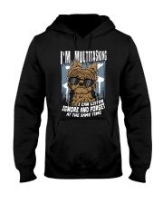 Terrier Dog I'm Multitasking Hooded Sweatshirt front
