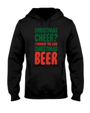 Beer I Thought You Said Christmas Beer Hooded Sweatshirt front