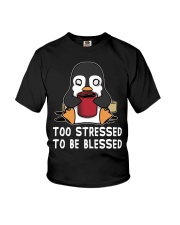Penguins Too Stressed To Be Blessed Youth T-Shirt tile