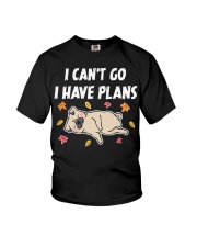 Pug Dog I Can't Go I Have Plans Youth T-Shirt tile