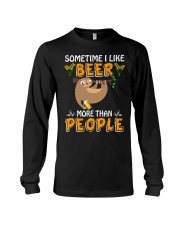 Beer Sometimes I Like Beer More Than People Sloth Long Sleeve Tee tile