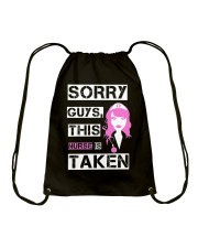 Nurse Sorry Guys This Nurse Is Taken 2 Drawstring Bag tile