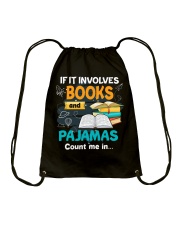 Book If It Involves Books And Pajamas Count Me Drawstring Bag tile