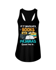 Book If It Involves Books And Pajamas Count Me Ladies Flowy Tank tile