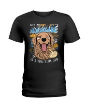 Golden Retriever Dog Is A Full Time Job Ladies T-Shirt tile