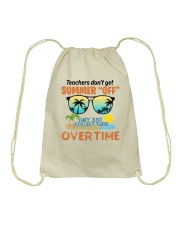 Teacher Teachers Don't get Summers Off 3 Drawstring Bag tile