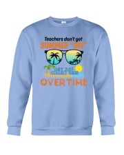 Teacher Teachers Don't get Summers Off 3 Crewneck Sweatshirt tile