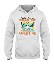 Teacher Teachers Don't get Summers Off 3 Hooded Sweatshirt front