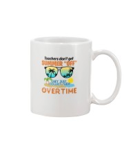 Teacher Teachers Don't get Summers Off 3 Mug tile