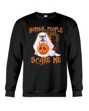 Bulldog Dog Normal People Scare Me Crewneck Sweatshirt tile
