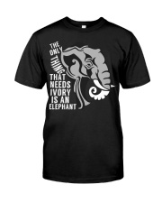 Elephants That Needs Ivory Is An Elephant Classic T-Shirt tile