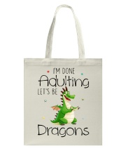 Dragon I'm Done Adulting Tote Bag tile