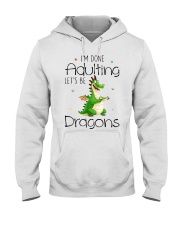 Dragon I'm Done Adulting Hooded Sweatshirt front