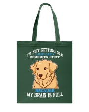 Golden Retriever Dog My Brain Is Full Tote Bag tile