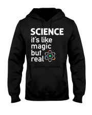 Science It's Like Magic But Real Hooded Sweatshirt front