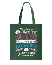 Nurse I'm A Single Nurse Tote Bag tile