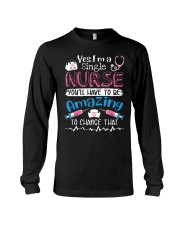 Nurse I'm A Single Nurse Long Sleeve Tee tile