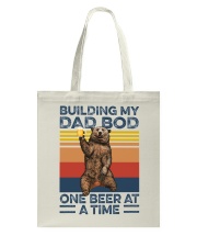 Father Building My Dad Bod One Beer At A Time Tote Bag tile