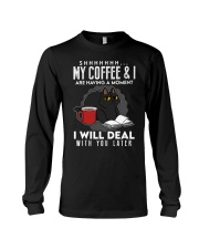 Cat My Coffee And I Are Having A Moment Long Sleeve Tee tile