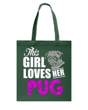 Pug Dog This Girl Loves Her Pug Tote Bag tile