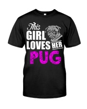 Pug Dog This Girl Loves Her Pug Classic T-Shirt tile