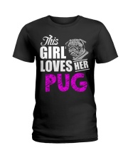 Pug Dog This Girl Loves Her Pug Ladies T-Shirt tile