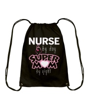 Mother Nurse By Day Super Mom By Night Drawstring Bag tile