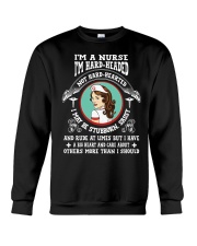 Nurse I'm Hard Headed Not Hard Hearted Crewneck Sweatshirt tile