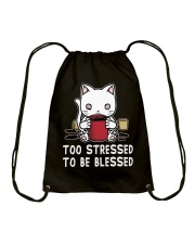 Cat Too Stressed To Be Blessed Drawstring Bag tile