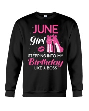 June Girl Stepping Into My Birthday Like A Boss Crewneck Sweatshirt tile