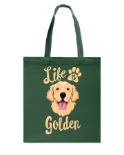 Golden Retriever Dog Life Is Golden Retriever Dog Tote Bag tile