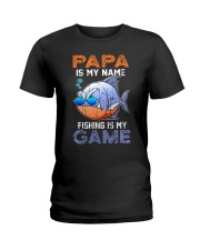 Father Papa Is My Name Fishing Is My Game Ladies T-Shirt tile