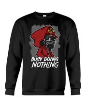 Firefighter Busy Doing Nothing Crewneck Sweatshirt tile