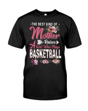 Mother raises a girl plays basketball Classic T-Shirt front