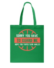 Basketball - You have to guard me Tote Bag tile