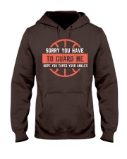 Basketball - You have to guard me Hooded Sweatshirt front