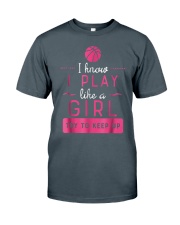 Basketball - I play like a girl Classic T-Shirt tile