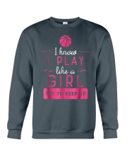 Basketball - I play like a girl Crewneck Sweatshirt tile