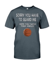Basketball - Sorry you have to guard me Classic T-Shirt tile