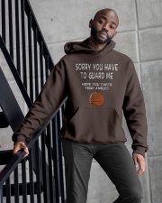 Basketball - Sorry you have to guard me Hooded Sweatshirt apparel-hooded-sweatshirt-lifestyle-front-10