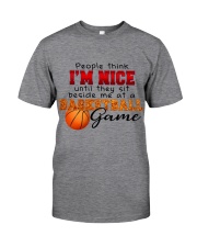 Basketball - I'm nice till sit beside me Classic T-Shirt front
