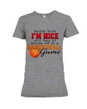 Basketball - I'm nice till sit beside me Premium Fit Ladies Tee tile