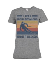 Skiing - i was social distancing before it cool Premium Fit Ladies Tee tile