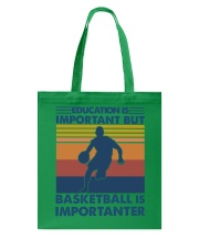 Basketball - Education Basketball is importarter Tote Bag tile