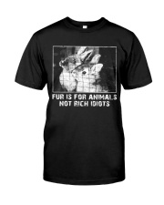 Vegan animal right fur is for animals rabbit Classic T-Shirt front